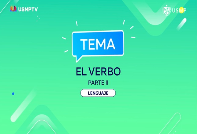 Capítulo N° 25: El Verbo II, Escribimos una Noticia y El Resumen II.